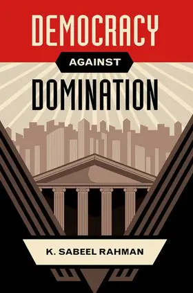 Rahman |  Democracy Against Domination | Buch |  Sack Fachmedien