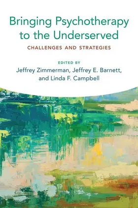 Zimmerman / Barnett / Campbell |  Bringing Psychotherapy to the Underserved | Buch |  Sack Fachmedien