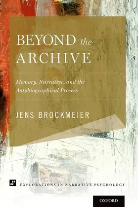 Brockmeier |  Beyond the Archive | Buch |  Sack Fachmedien