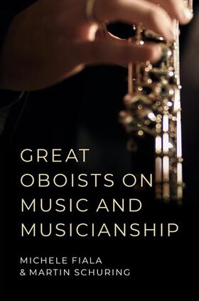 Fiala / Schuring |  Great Oboists on Music and Musicianship | Buch |  Sack Fachmedien