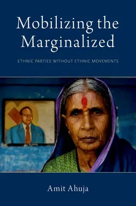 Ahuja |  Mobilizing the Marginalized | Buch |  Sack Fachmedien