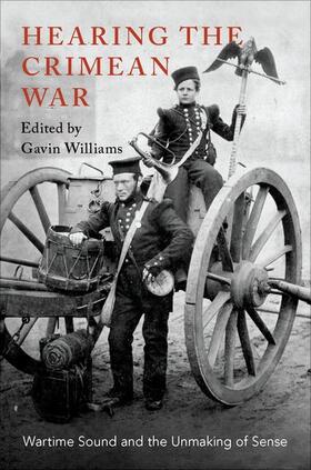 Williams |  Hearing the Crimean War | Buch |  Sack Fachmedien