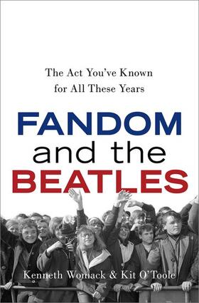 Womack / O'Toole |  Fandom and the Beatles | Buch |  Sack Fachmedien