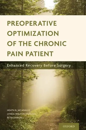 McAnally / Freeman / Darnall |  Preoperative Optimization of the Chronic Pain Patient | Buch |  Sack Fachmedien