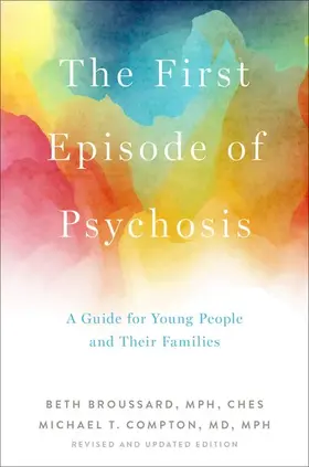 Broussard / Compton |  The First Episode of Psychosis | Buch |  Sack Fachmedien