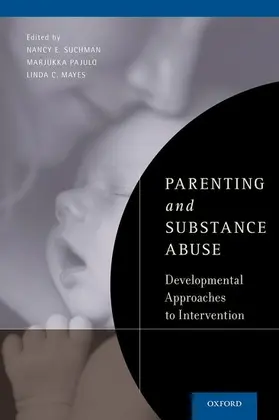 Mayes / Suchman / Pajulo |  Parenting and Substance Abuse | Buch |  Sack Fachmedien