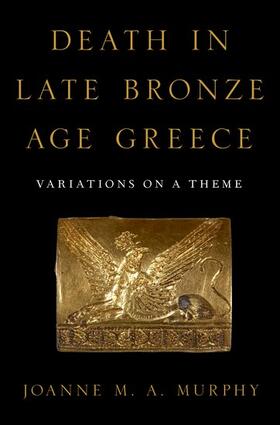 Murphy |  Death in Late Bronze Age Greece | Buch |  Sack Fachmedien