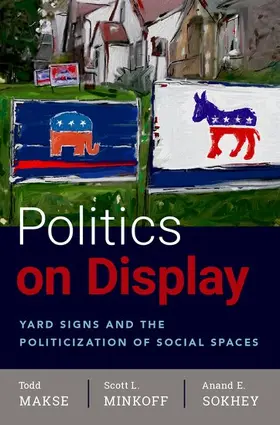 Makse / Minkoff / Sokhey |  Politics on Display | Buch |  Sack Fachmedien