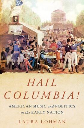 Lohman |  Hail Columbia! | Buch |  Sack Fachmedien