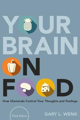 Wenk |  Your Brain on Food | Buch |  Sack Fachmedien