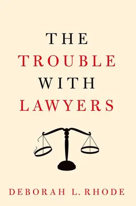 Rhode |  The Trouble with Lawyers | Buch |  Sack Fachmedien