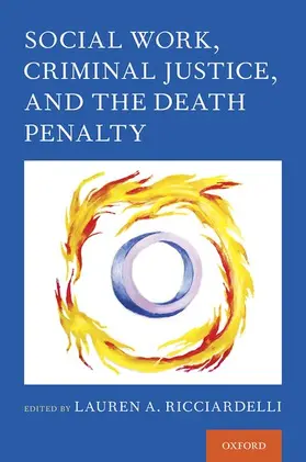 Ricciardelli |  Social Work, Criminal Justice, and the Death Penalty | Buch |  Sack Fachmedien