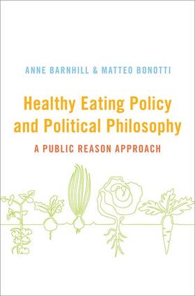 Barnhill / Bonotti |  Healthy Eating Policy and Political Philosophy | Buch |  Sack Fachmedien