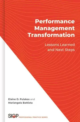 Pulakos / Battista |  Performance Management Transformation | Buch |  Sack Fachmedien