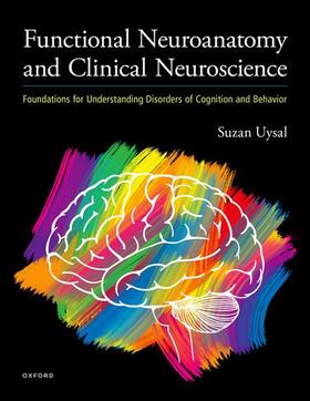 Uysal |  Functional Neuroanatomy and Clinical Neuroscience | Buch |  Sack Fachmedien