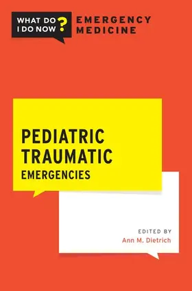 Dietrich |  Pediatric Traumatic Emergencies | Buch |  Sack Fachmedien