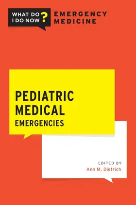 Dietrich |  Pediatric Medical Emergencies | Buch |  Sack Fachmedien