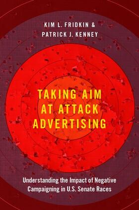 Fridkin / Kenney |  Taking Aim at Attack Advertising | Buch |  Sack Fachmedien