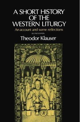 Klauser |  A Short History of the Western Liturgy | Buch |  Sack Fachmedien