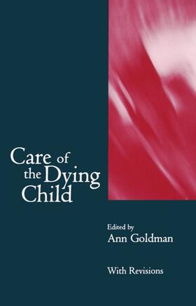 Goldman |  Care of the Dying Child | Buch |  Sack Fachmedien