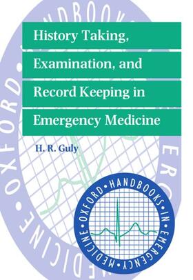 Guly |  History Taking, Examination, and Record Keeping in Emergency Medicine | Buch |  Sack Fachmedien