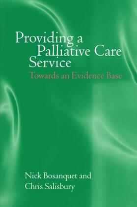 Bosanquet / Salisbury |  Providing a Palliative Care Service | Buch |  Sack Fachmedien