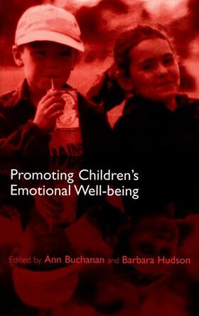 Buchanan / Hudson |  Promoting Children's Emotional Well-Being | Buch |  Sack Fachmedien