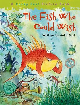 Bush |  The Fish Who Could Wish | Buch |  Sack Fachmedien