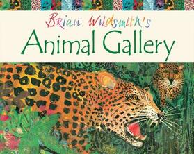 Wildsmith |  Brian Wildsmith's Animal Gallery | Buch |  Sack Fachmedien