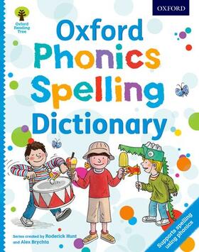 Hunt / Hepplewhite / Brychta |  Oxford Phonics Spelling Dictionary | Buch |  Sack Fachmedien