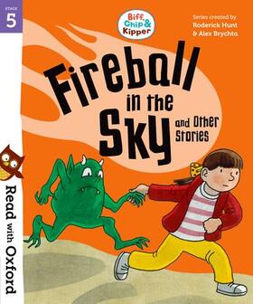 Shipton / Hunt |  Read with Oxford: Stage 5: Biff, Chip and Kipper: Fireball in the Sky and Other Stories | Buch |  Sack Fachmedien