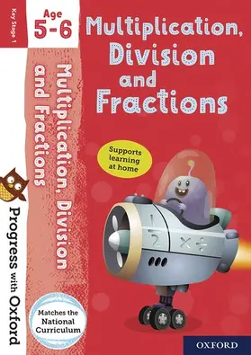 Hodge |  Progress with Oxford: Progress with Oxford: Multiplication, Division and Fractions Age 5-6- Practise for School with Essential Maths Skills | Buch |  Sack Fachmedien