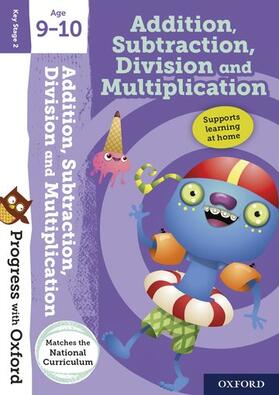 Clare |  Progress with Oxford:: Addition, Subtraction, Multiplication and Division Age 9-10 | Buch |  Sack Fachmedien