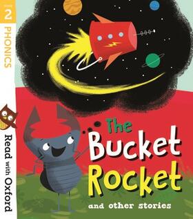 Baker / Scott / Miles |  Read with Oxford: Stage 2: The Bucket Rocket and Other Stories | Buch |  Sack Fachmedien