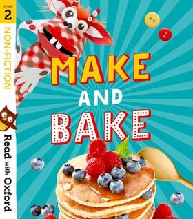 Baker / McFarlane / Boor |  Read with Oxford: Stage 2: Non-fiction: Make and Bake! | Buch |  Sack Fachmedien