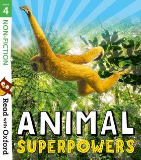 Ganeri / GranstrA¶m / Thomas |  Read with Oxford: Stage 4: Non-fiction: Animal Superpowers | Buch |  Sack Fachmedien