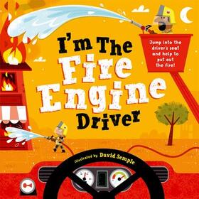 Children's Books |  I'm The Fire Engine Driver | Buch |  Sack Fachmedien