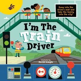 Children's Books |  I'm The Train Driver | Buch |  Sack Fachmedien