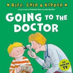 Young / Hunt |  Going to the Doctor (First Experiences with Biff, Chip & Kipper) | Buch |  Sack Fachmedien