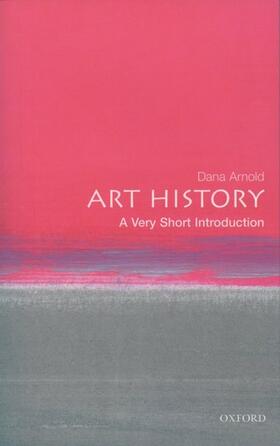 Arnold |  Art History: A Very Short Introduction | Buch |  Sack Fachmedien