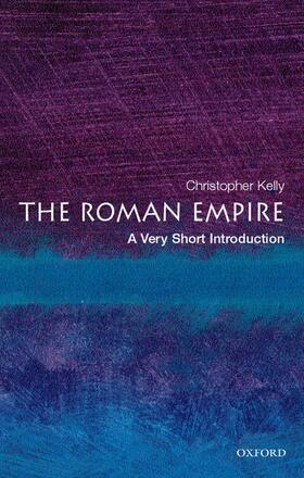 Kelly |  The Roman Empire: A Very Short Introduction | Buch |  Sack Fachmedien