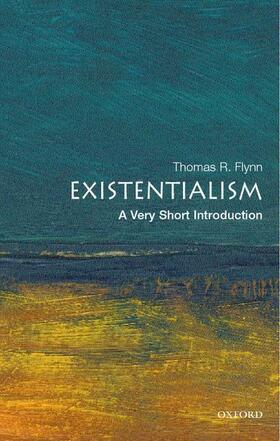 Flynn |  Existentialism: A Very Short Introduction | Buch |  Sack Fachmedien