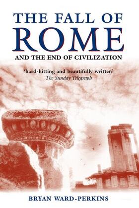 Ward-Perkins |  The Fall of Rome | Buch |  Sack Fachmedien