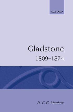 Matthew |  Gladstone 1809-1874 | Buch |  Sack Fachmedien