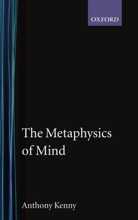 Kenny |  The Metaphysics of Mind | Buch |  Sack Fachmedien
