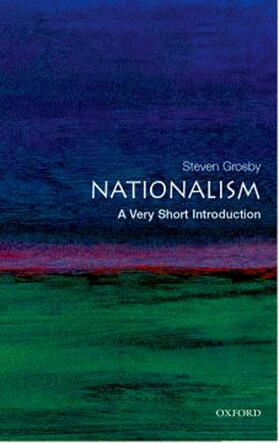 Grosby |  Nationalism: A Very Short Introduction | Buch |  Sack Fachmedien