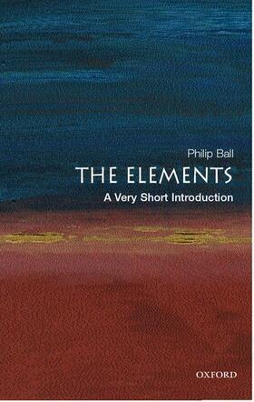 Ball |  The Elements: A Very Short Introduction | Buch |  Sack Fachmedien