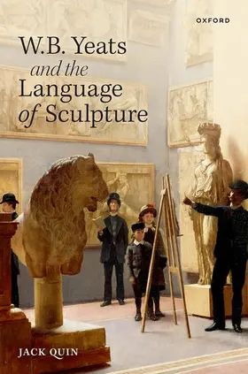 Quin |  W. B. Yeats and the Language of Sculpture | Buch |  Sack Fachmedien