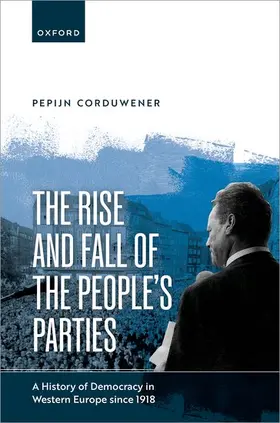 Corduwener |  The Rise and Fall of the People's Parties | Buch |  Sack Fachmedien