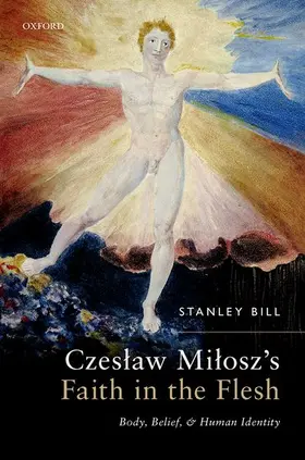 Bill |  Czeslaw Milosz's Faith in the Flesh | Buch |  Sack Fachmedien